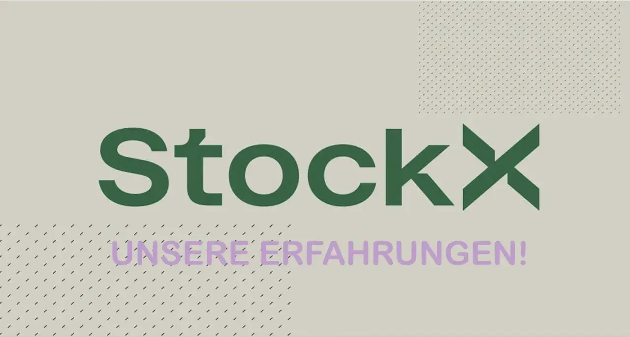 StockX: Unsere Erfahrungen! Ist StockX legitim? Hier erfährst du mehr über die Plattform für Sneaker und Streetwear.