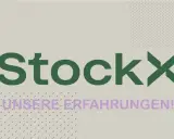 StockX: Unsere Erfahrungen! Ist StockX legitim? Hier erfährst du mehr über die Plattform für Sneaker und Streetwear.