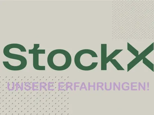 StockX: Unsere Erfahrungen! Ist StockX legitim? Hier erfährst du mehr über die Plattform für Sneaker und Streetwear.